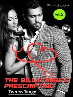 cover image of Two to Tango: The Billionaire's Prescription, #5
